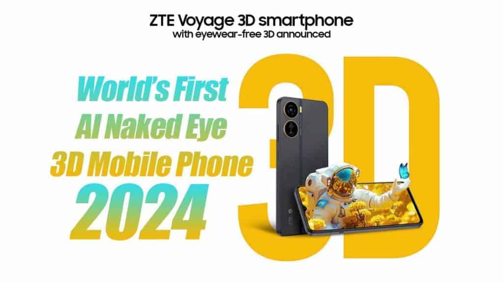 ZTE Voyage 3D SD: The world's first-ever AI 3D Phone!